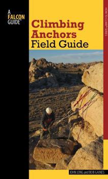 Paperback Climbing Anchors Field Guide Book