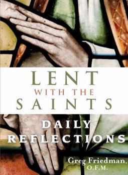 Paperback Lent with the Saints: Daily Reflections Book