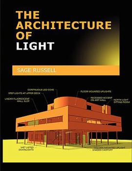 Paperback The Architecture of Light: Architectural Lighting Design Concepts and Techniques Book