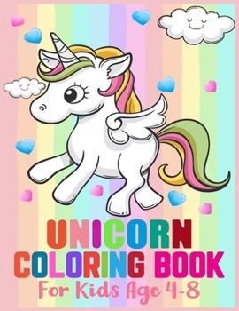 Unicorn Coloring Book For Kids Ages 4-8: Cute Unicorn Coloring Book For Children