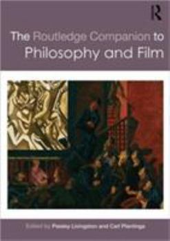 Paperback The Routledge Companion to Philosophy and Film Book