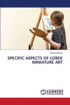 Paperback Specific Aspects of Uzbek Miniature Art Book