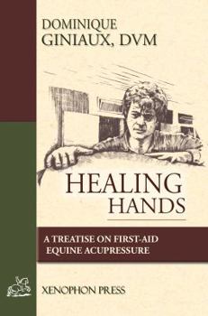 Healing hands: A treatise on first aid equine acupressure
