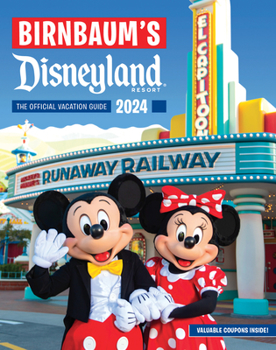 Paperback Birnbaum's 2024 Disneyland Resort: The Official Vacation Guide Book