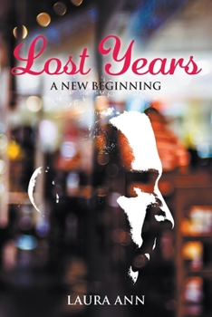 Paperback Lost Years: A New Beginning Book