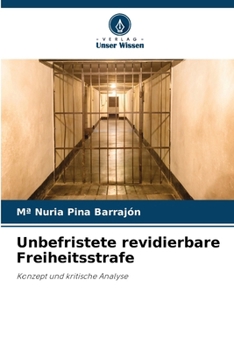 Paperback Unbefristete revidierbare Freiheitsstrafe [German] Book