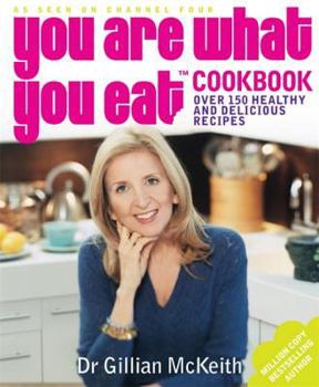 Paperback You Are What You Eat Cookbook: Over 150 Easy and Delicious Recipes to Inspire the Healthy New Book