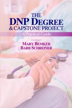 Paperback The DNP Degree & Capstone Project: A Practical Guide Book