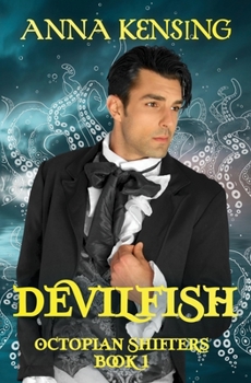 Devilfish - Book #1 of the Octopian Shifters