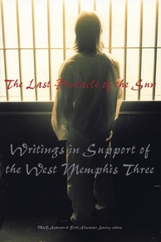 Paperback The Last Pentacle of the Sun: Writings in Support of the West Memphis 3 Book