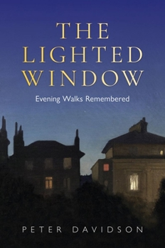 Hardcover The Lighted Window: Evening Walks Remembered Book