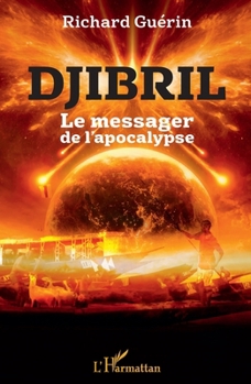 Paperback Djibril: Le messager de l'apocalypse [French] Book