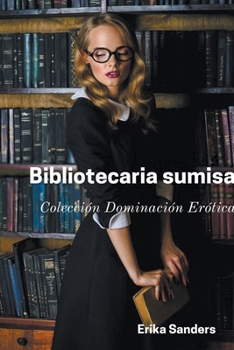Paperback Bibliotecaria Sumisa [Spanish] Book