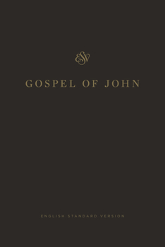 Paperback ESV Gospel of John Book