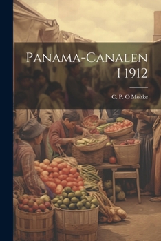 Paperback Panama-canalen I 1912 [Danish] Book