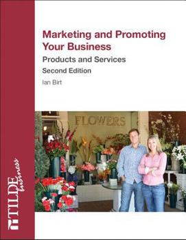 Paperback Marketing and Promoting Your Business: Products and Services Book