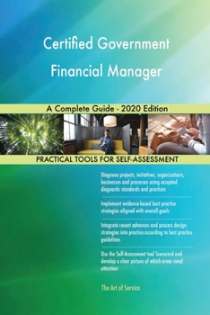 Paperback Certified Government Financial Manager A Complete Guide - 2020 Edition Book