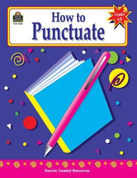 Paperback How to Punctuate, Grades 6-8 Book