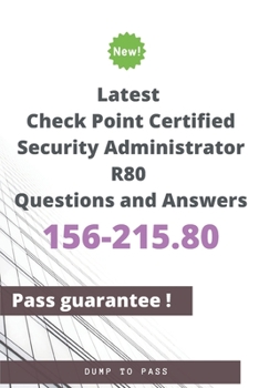 Paperback Latest Check Point Certified Security Administrator 156-215.80 R80 Questions and Answers: 156-215.80 Workbook Book