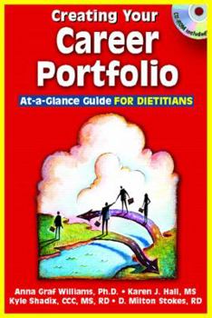 Paperback Creating Your Career Portfolio: At-A-Glance Guide for Dietitians Book