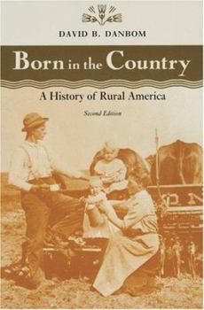 Born in the Country: A History of Rural America