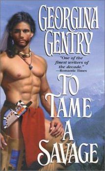 To Tame a Savage - Book #21 of the Panorama of the Old West