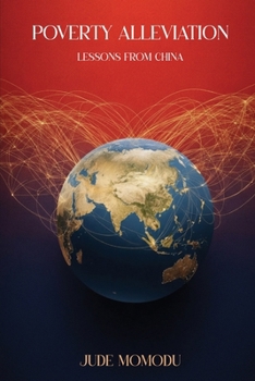 Paperback Poverty Alleviation: Lessons from China Book