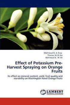 Paperback Effect of Potassium Pre-Harvest Spraying on Orange Fruits Book