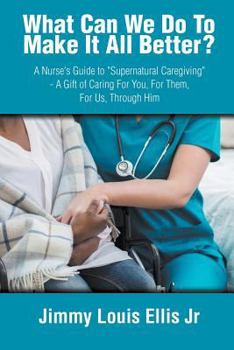 Paperback What Can We Do to Make It All Better? Book