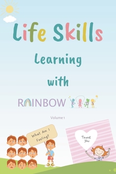 Paperback Life Skills Learning with Rainbow Kids: Stories, Activities, Articles, Quizzes and More to Spark Imagination and Joy Book