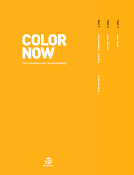 COLOR NOW: COLOR COMBINATIONS FOR COMMERCIAL DESIGN