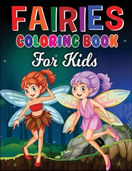 Paperback Fairies Coloring Book for Kids: Top Quality Fairies Coloring Book with Stunning High Quality Illustrations Book