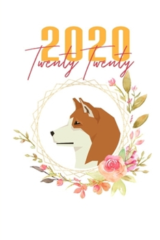 Paperback 2020: Akita Inu Floral Daily Planner Diary Book