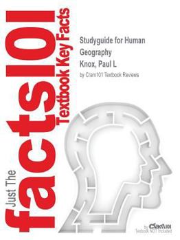 Paperback Studyguide for Human Geography by Knox, Paul L, ISBN 9780321819321 Book