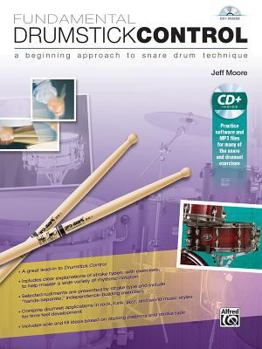 Paperback Fundamental Drumstick Control: A Beginning Approach to Snare Drum Technique, Book & CD Book