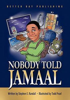 Paperback Nobody Told Jamaal Book