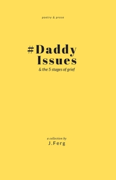 Paperback #DaddyIssues: & the five stages of grief Book