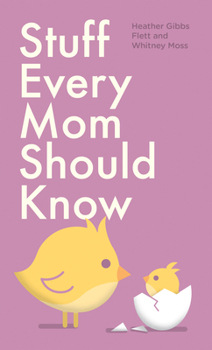 Hardcover Stuff Every Mom Should Know Book
