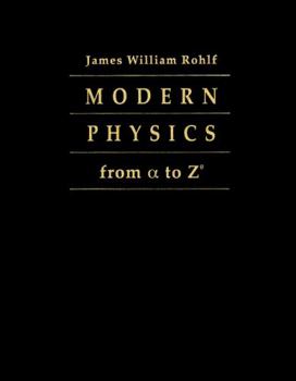 Hardcover Modern Physics from Alpha to Z0 Book