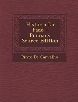 Paperback Historia Do Fado - Primary Source Edition [Portuguese] Book