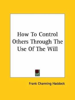 How To Control Others Through The Use Of The Will