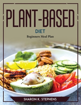 Paperback Plant-Based Diet: Beginners Meal Plan Book