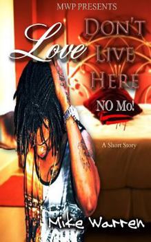 Paperback Love Don't Live Here No Mo Book