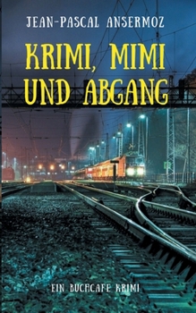 Paperback Krimi, Mimi und Abgang: Ein BuchCafé Krimi [German] Book