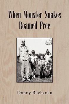Hardcover When Monster Snakes Roamed Free Book