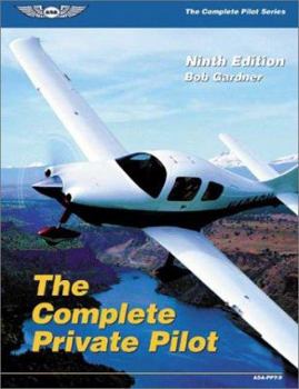 Paperback The Complete Private Pilot Book