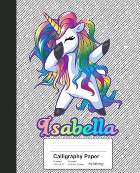 Paperback Calligraphy Paper: ISABELLA Unicorn Rainbow Notebook Book