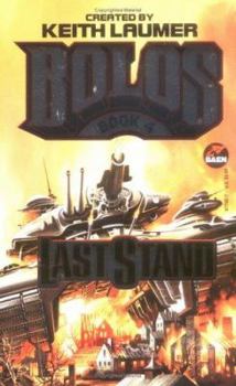 Mass Market Paperback Last Stand: Bolos 4 Book