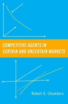 Hardcover Competitive Agents in Certain and Uncertain Markets Book