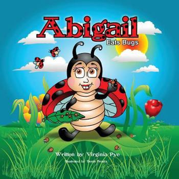 Paperback Abigail Eats Bugs Book